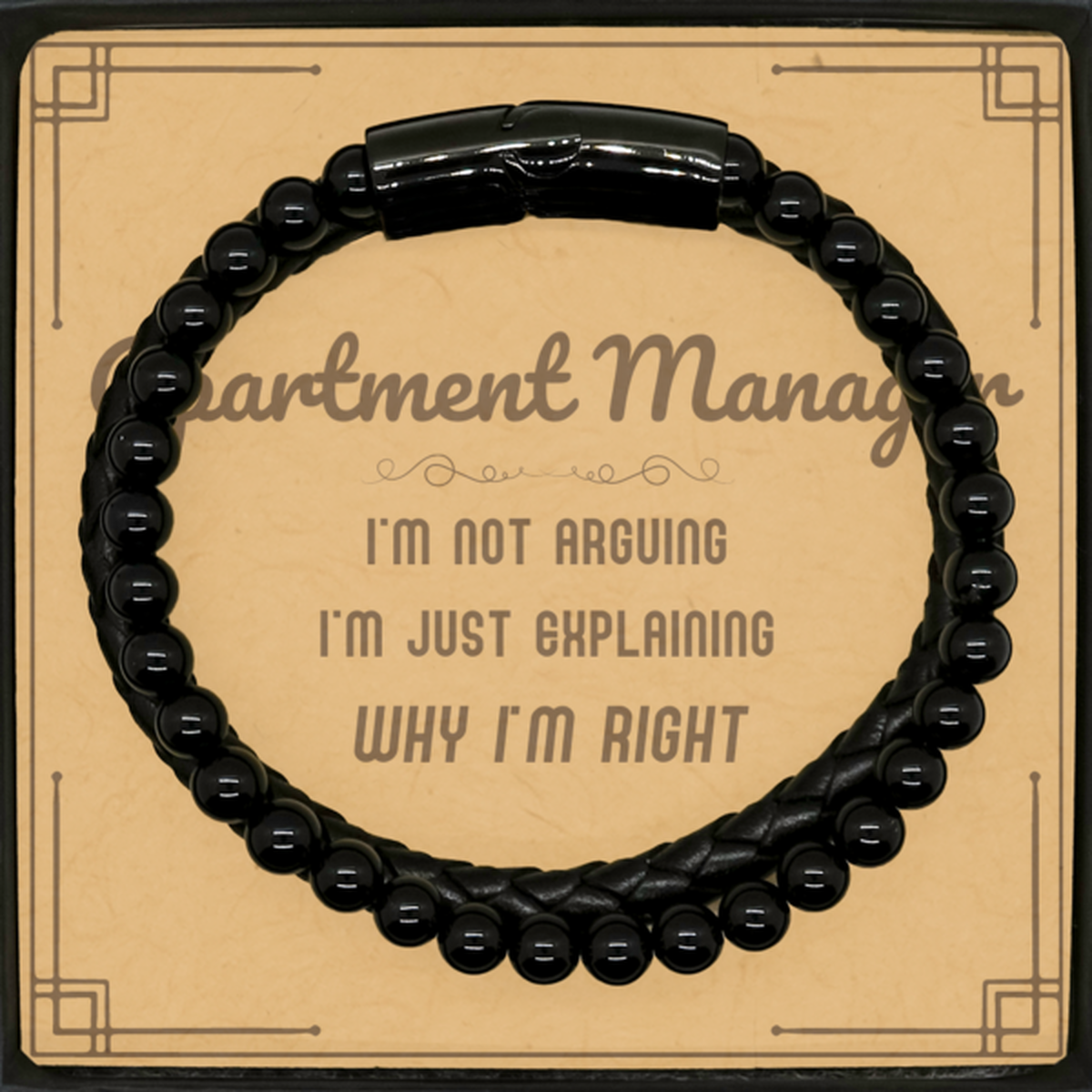 Apartment Manager I'm not Arguing. I'm Just Explaining Why I'm RIGHT Stone Leather Bracelets, Funny Saying Quote Apartment Manager Gifts For Apartment Manager Message Card Graduation Birthday Christmas Gifts for Men Women Coworker