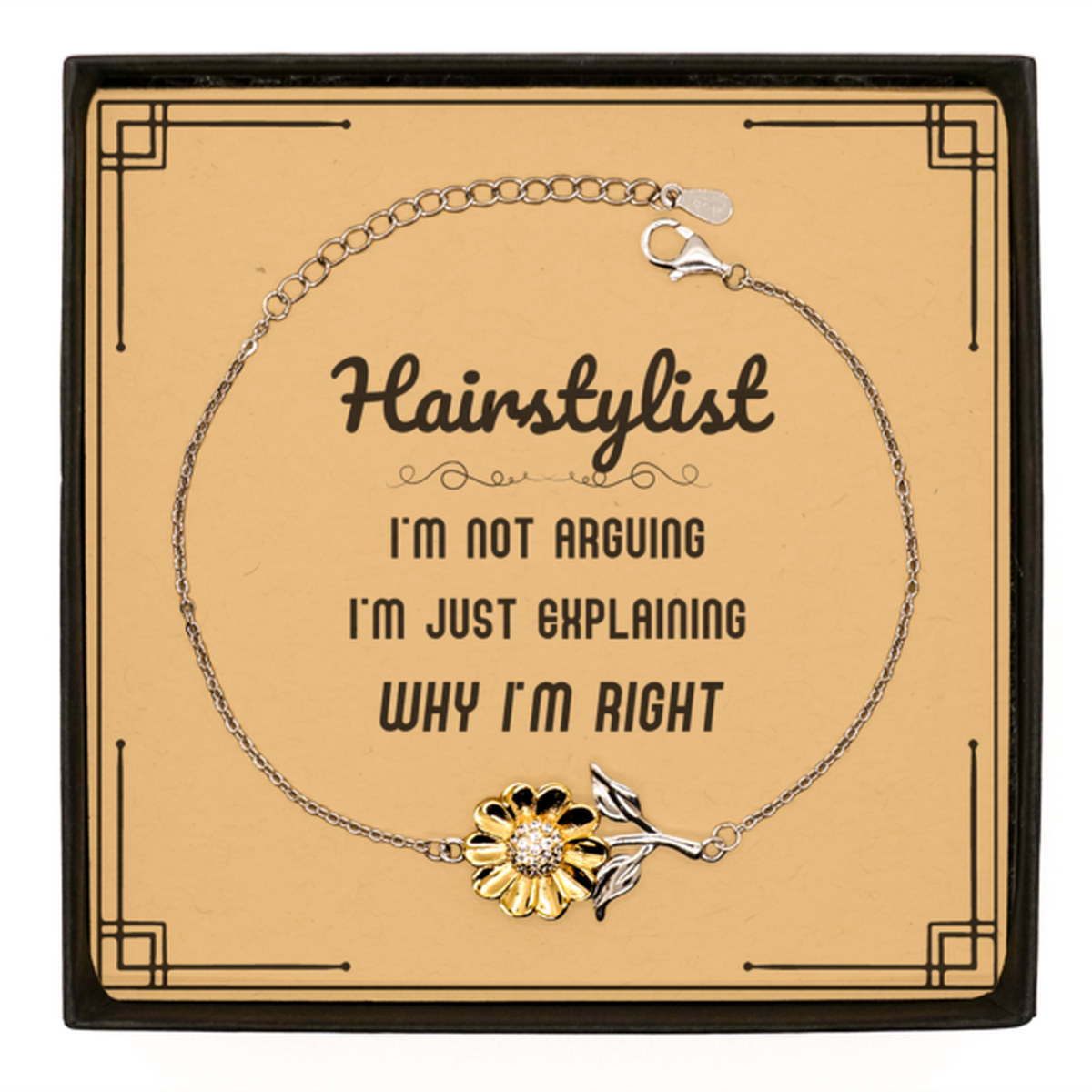 Hairstylist Sunflower Bracelet - I'm Not Arguing, I'm Just Explaining | Unique Gift for Hairstylists