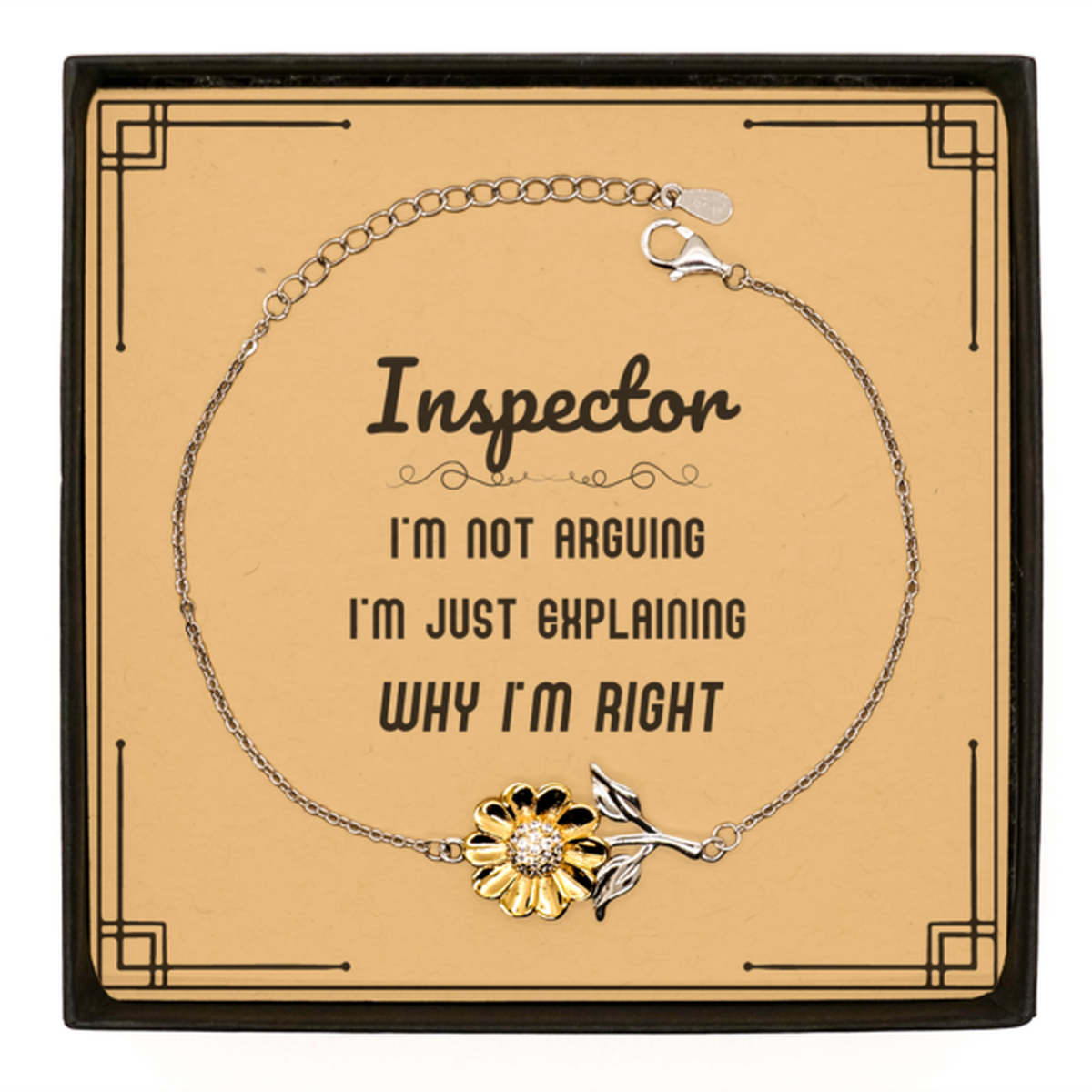 Inspector Sunflower Bracelet - I'm Not Arguing, I'm Just Explaining | Perfect Gift