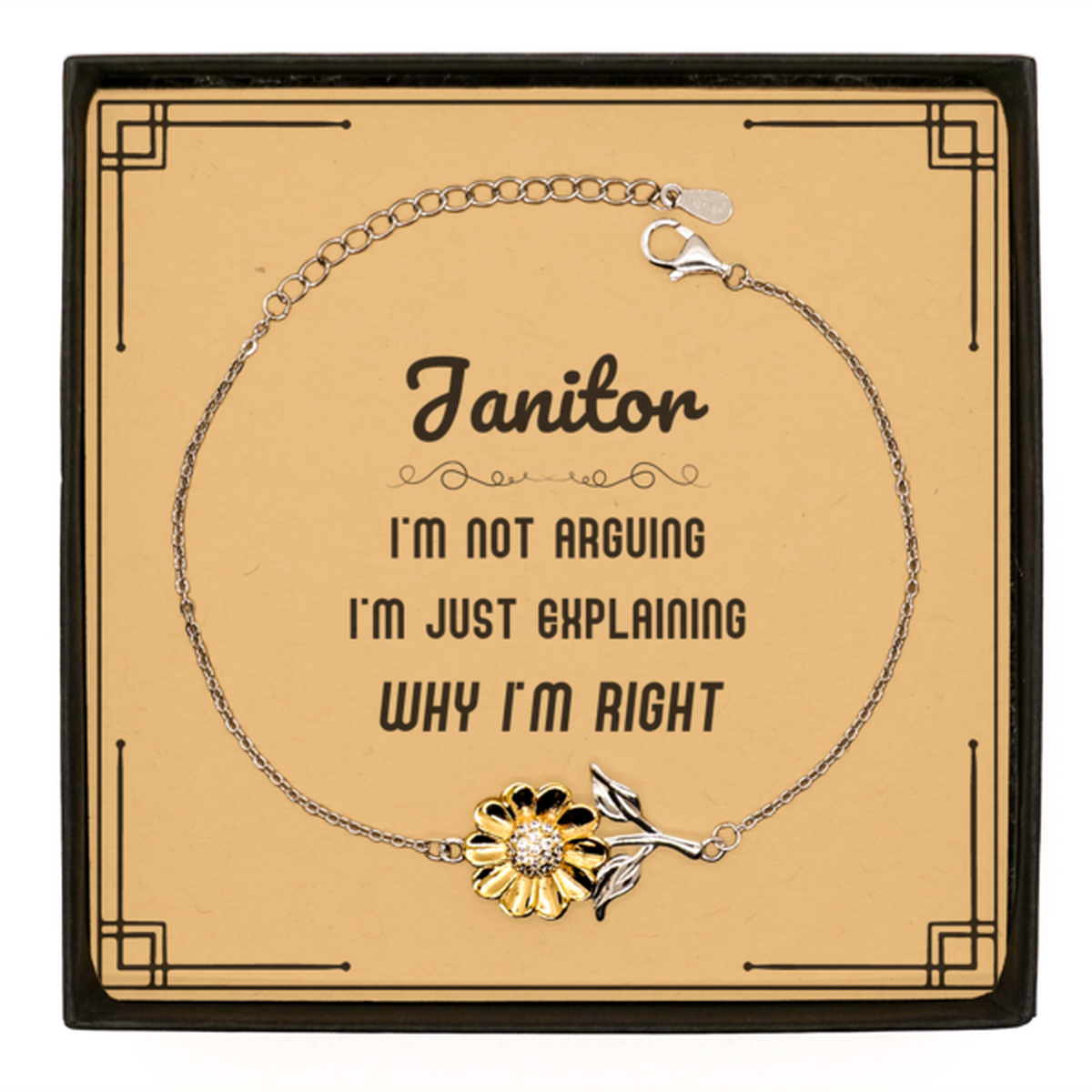 Janitor I'm not Arguing. I'm Just Explaining Why I'm RIGHT Sunflower Bracelet, Funny Saying Quote Janitor Gifts For Janitor Message Card Graduation Birthday Christmas Gifts for Men Women Coworker