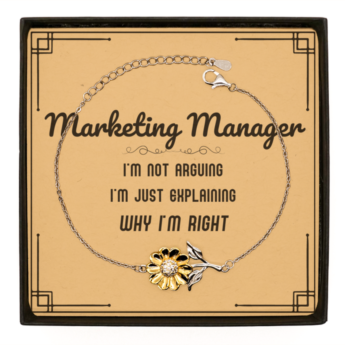 Marketing Manager Sunflower Bracelet - I'm Not Arguing, Just Explaining | Graduation Gift