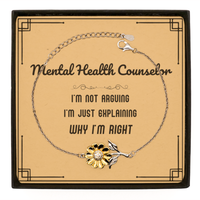 Load image into Gallery viewer, Mental Health Counselor Sunflower Bracelet - I&#39;m Not Arguing, I&#39;m Just Explaining | Graduation Gift
