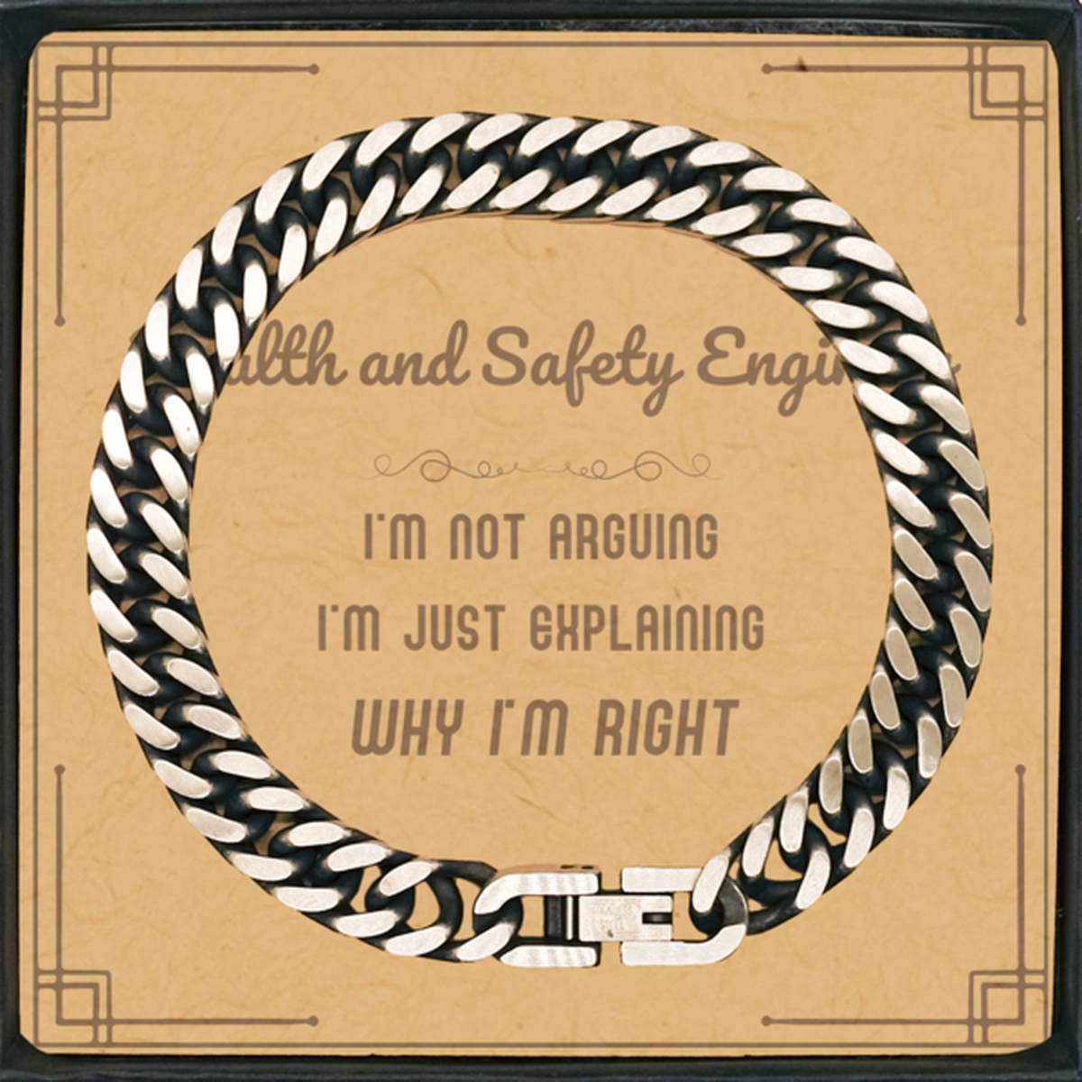 Health and Safety Engineer Cuban Link Chain Bracelet - I'm Not Arguing Quote | Graduation Gift