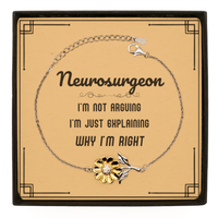 Load image into Gallery viewer, Neurosurgeon Sunflower Bracelet - I&#39;m Not Arguing Quote | Graduation Gift

