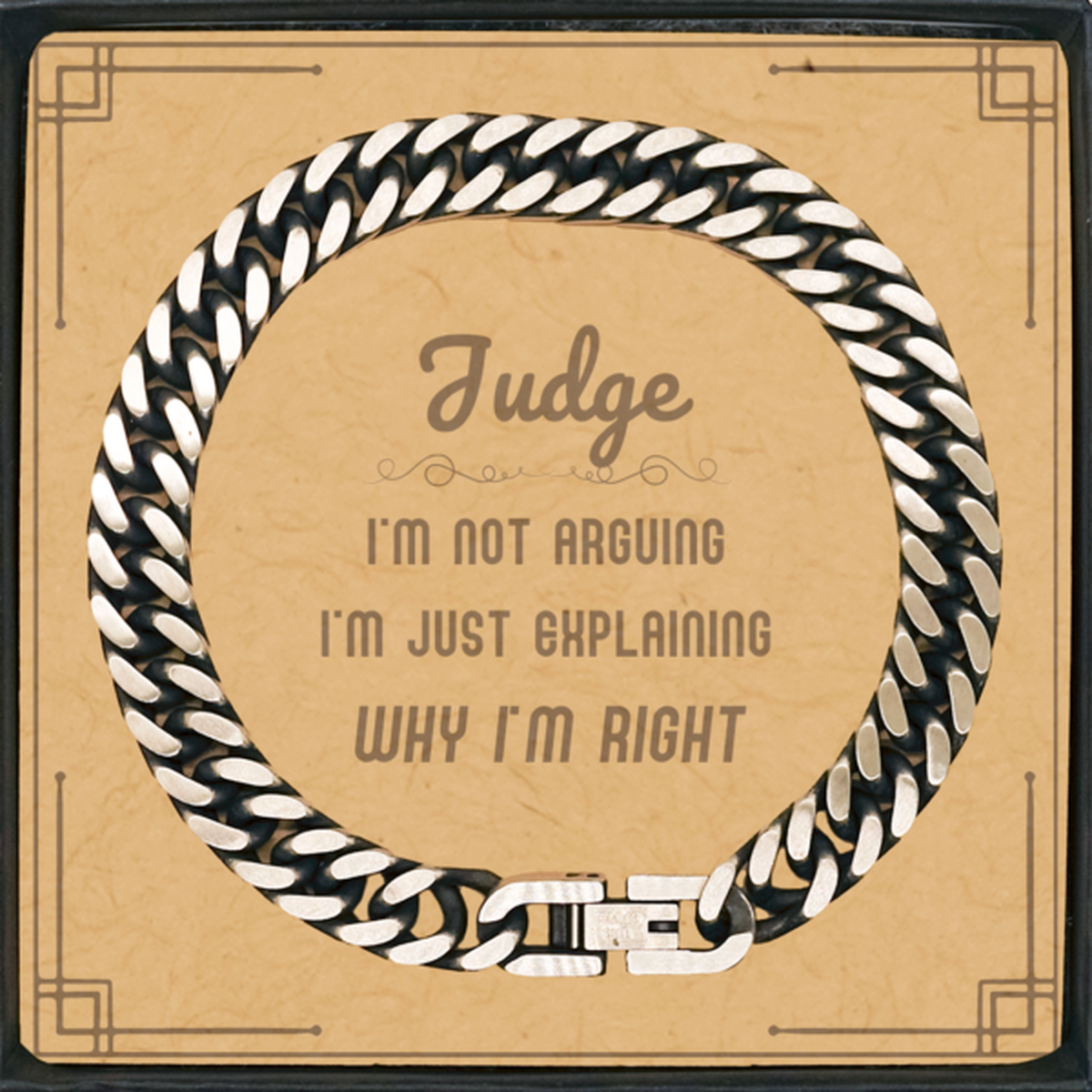 Judge Cuban Link Chain Bracelet - I'm Not Arguing Quote | Graduation Gift