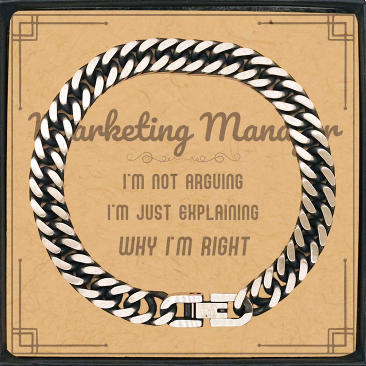 Marketing Manager Cuban Link Bracelet - I'm Not Arguing, I'm Just Explaining | Graduation Gift