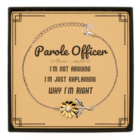 Load image into Gallery viewer, Parole Officer Sunflower Bracelet - I&#39;m Not Arguing Quote | Graduation Gift
