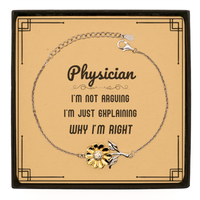 Load image into Gallery viewer, Physician Sunflower Bracelet - I&#39;m Not Arguing, I&#39;m Just Explaining | Graduation Gift

