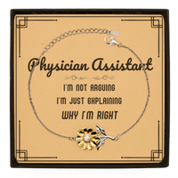 Load image into Gallery viewer, Physician Assistant Sunflower Bracelet - I&#39;m Not Arguing, Just Explaining | Graduation Gift
