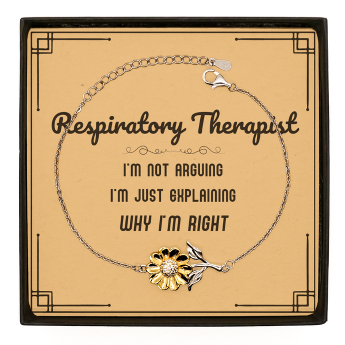 Respiratory Therapist Sunflower Bracelet - I'm Not Arguing, I'm Just Explaining | Graduation Gift