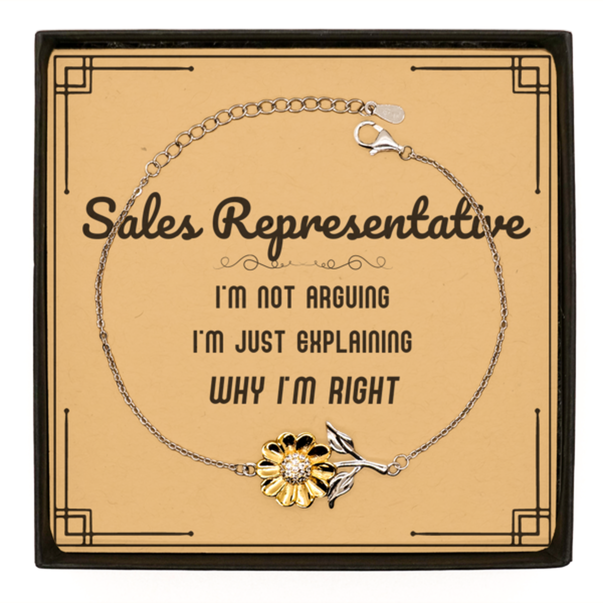 Sales Representative Sunflower Bracelet - I'm Not Arguing Design | Perfect Gift
