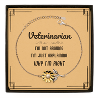 Load image into Gallery viewer, Veterinarian Sunflower Bracelet - I&#39;m Not Arguing, I&#39;m Just Explaining | Graduation Gift

