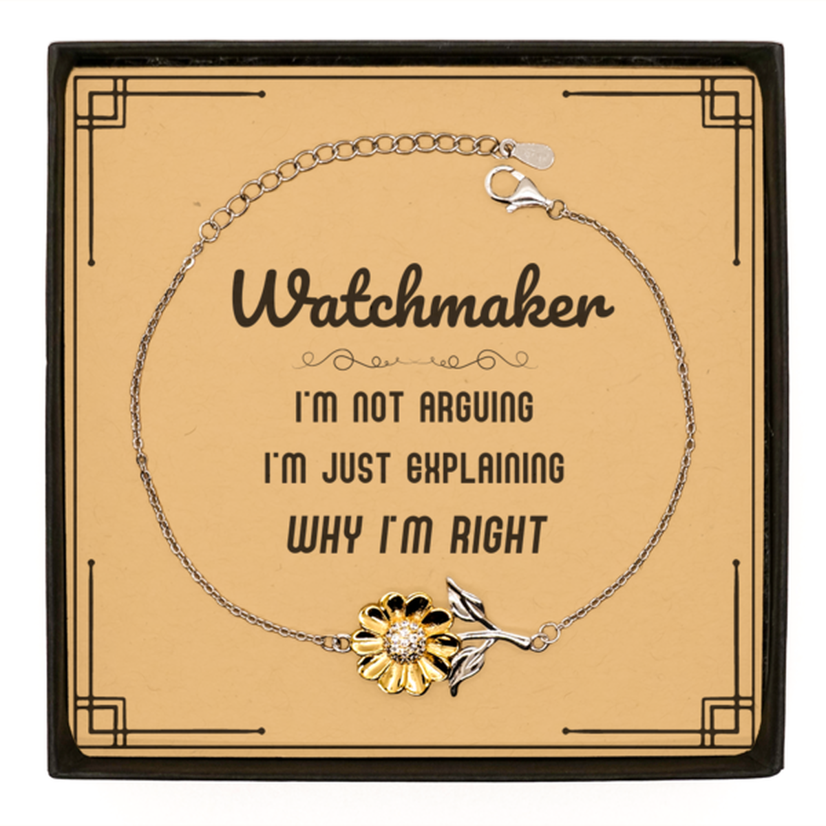 Watchmaker Sunflower Bracelet - I'm Not Arguing, Just Explaining | Graduation Gift