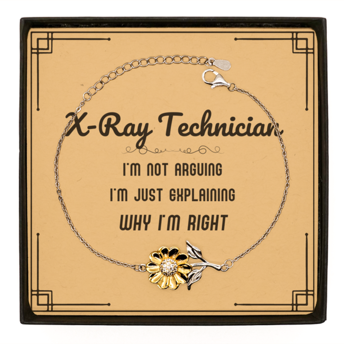 X-Ray Technician Sunflower Bracelet - I'm Not Arguing Design | Graduation Gift
