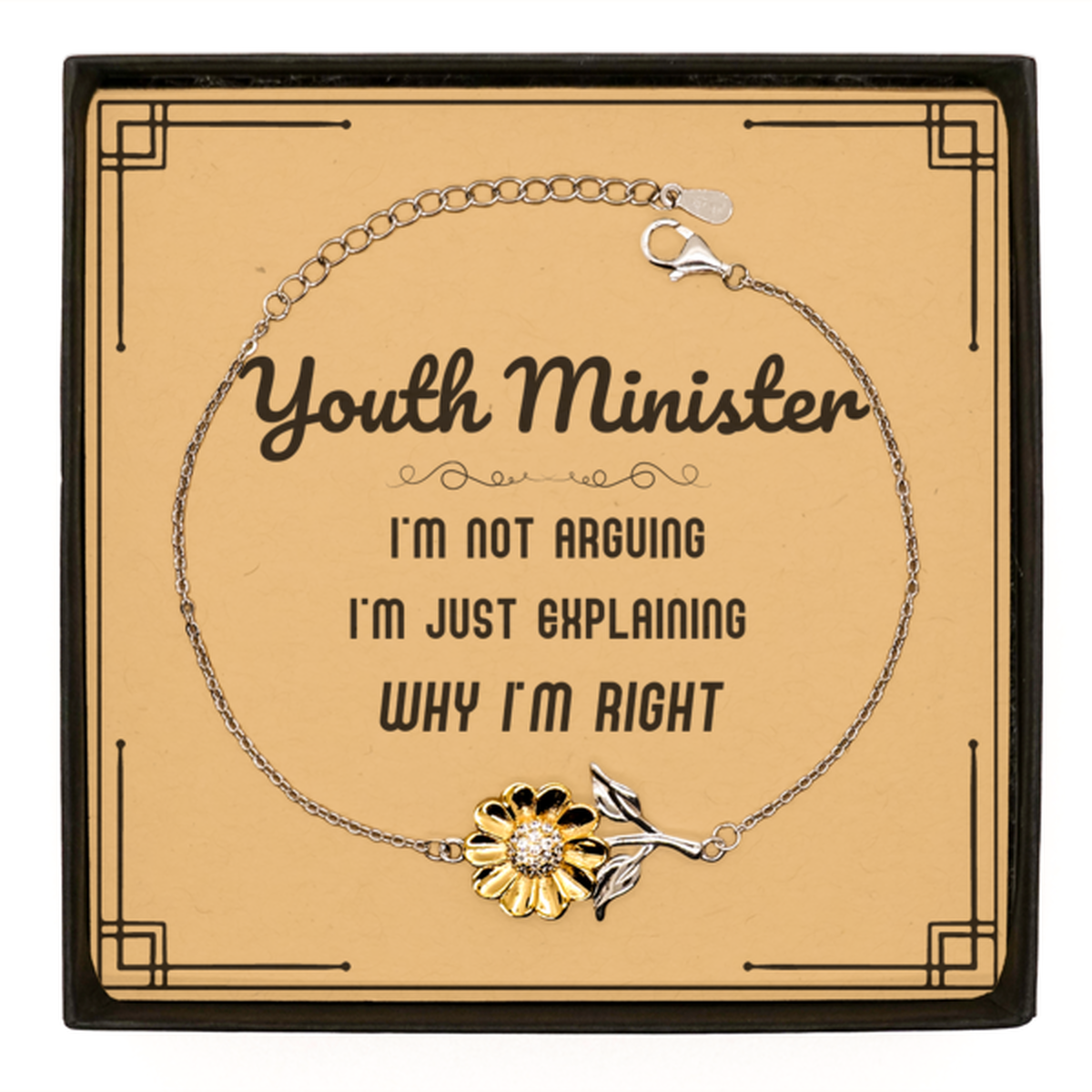 Youth Minister Sunflower Bracelet - I'm not Arguing, I'm Just Explaining | Graduation Gift