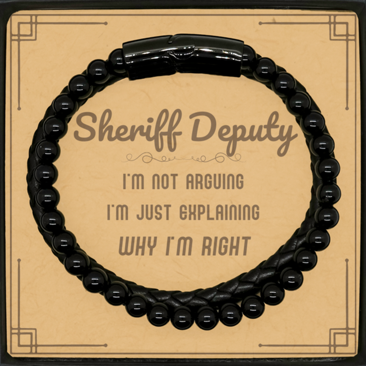 Sheriff Deputy Stone Leather Bracelet - I'm Not Arguing Quote | Birthday, Christmas Gift