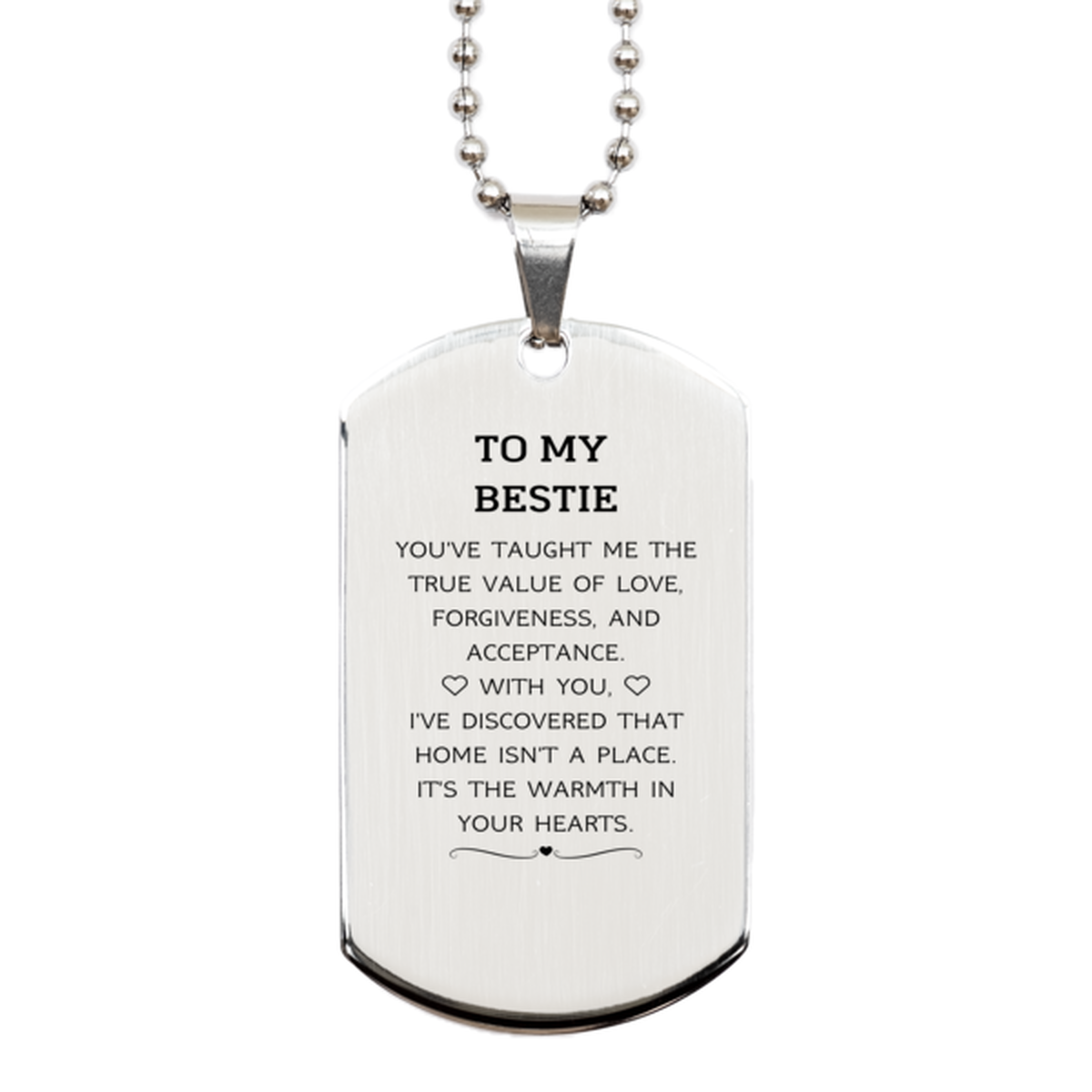To My Bestie Gifts, You've taught me the true value of love, Thank You Gifts For Bestie, Birthday Silver Dog Tag For Bestie