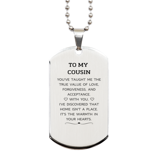 Cousin Silver Dog Tag Necklace - You've Taught Me the True Value of Love | Birthday Gift