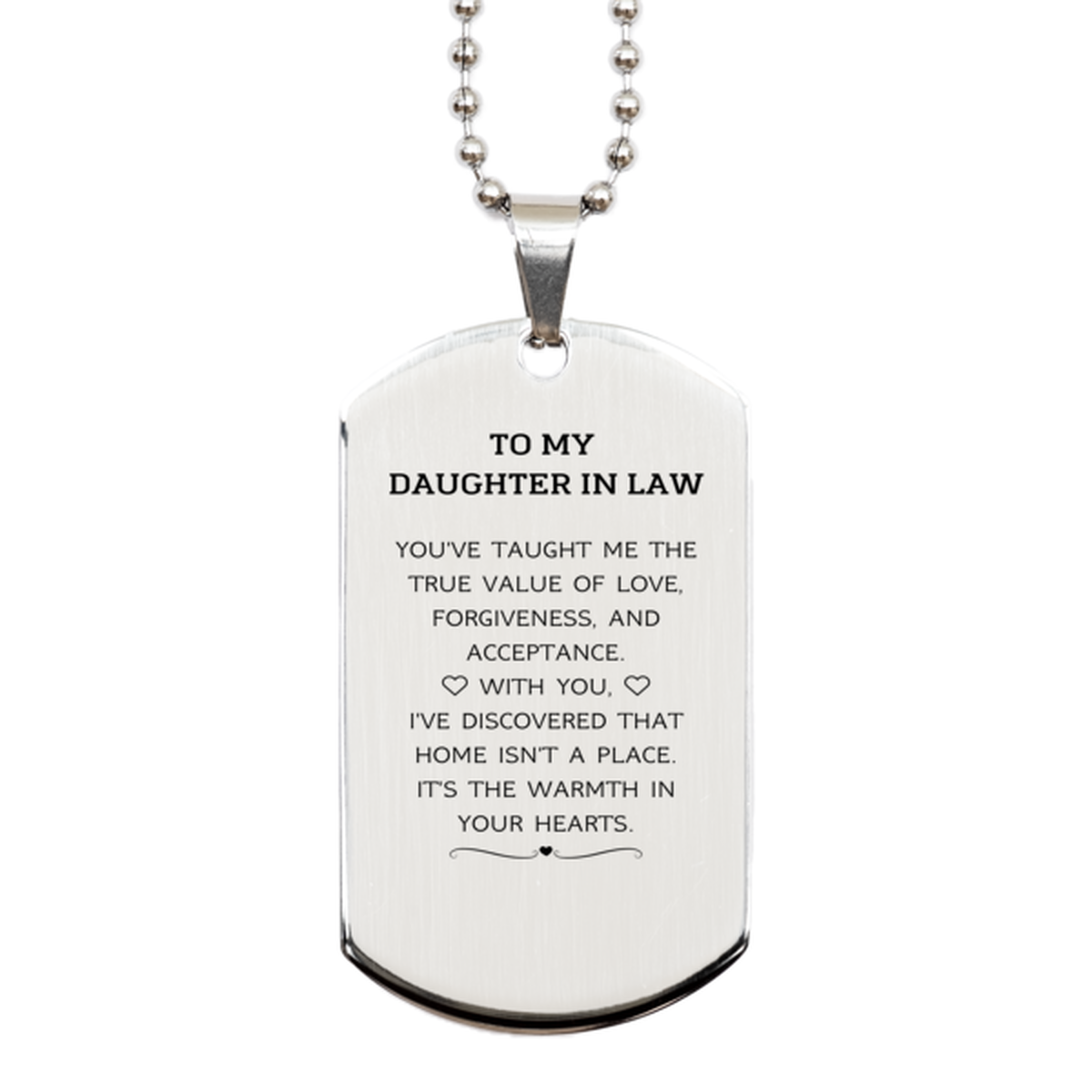 Daughter In Law Silver Dog Tag Necklace - You've Taught Me the True Value of Love | Birthday Gift