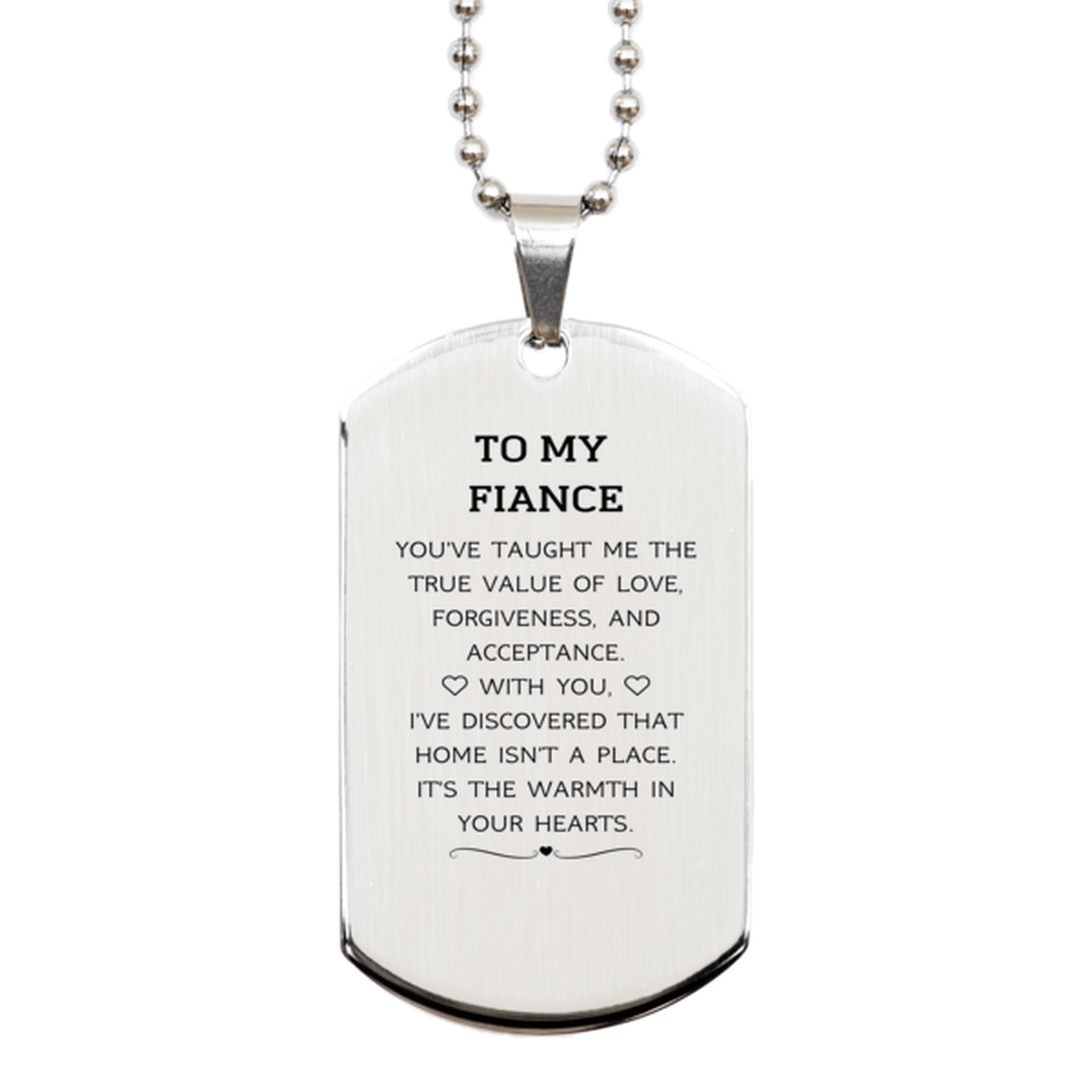 Fiance Silver Dog Tag Necklace - You've Taught Me The True Value of Love | Romantic Gift