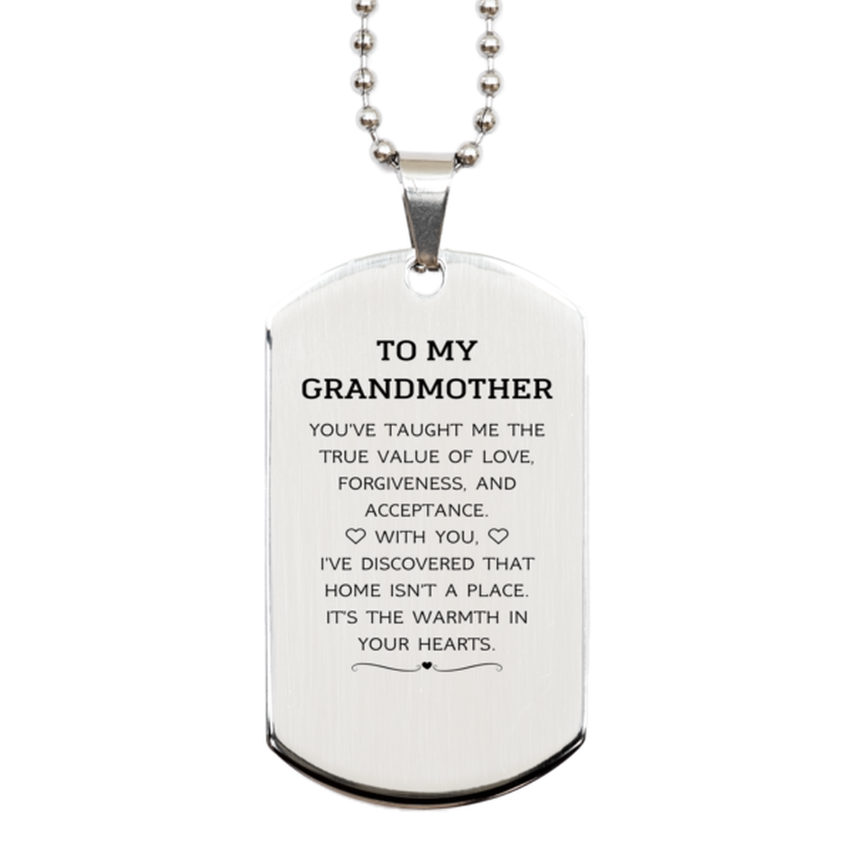 To My Grandmother Gifts, You've taught me the true value of love, Thank You Gifts For Grandmother, Birthday Silver Dog Tag For Grandmother