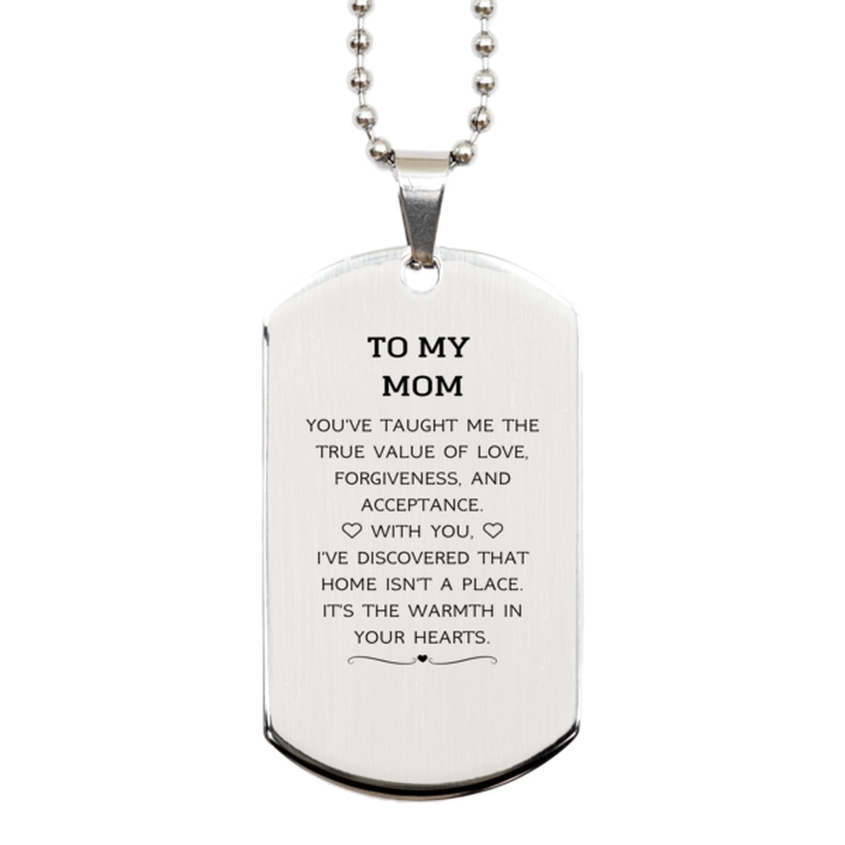 Mom Silver Dog Tag Necklace - You've Taught Me the True Value of Love | Mother's Day Gift