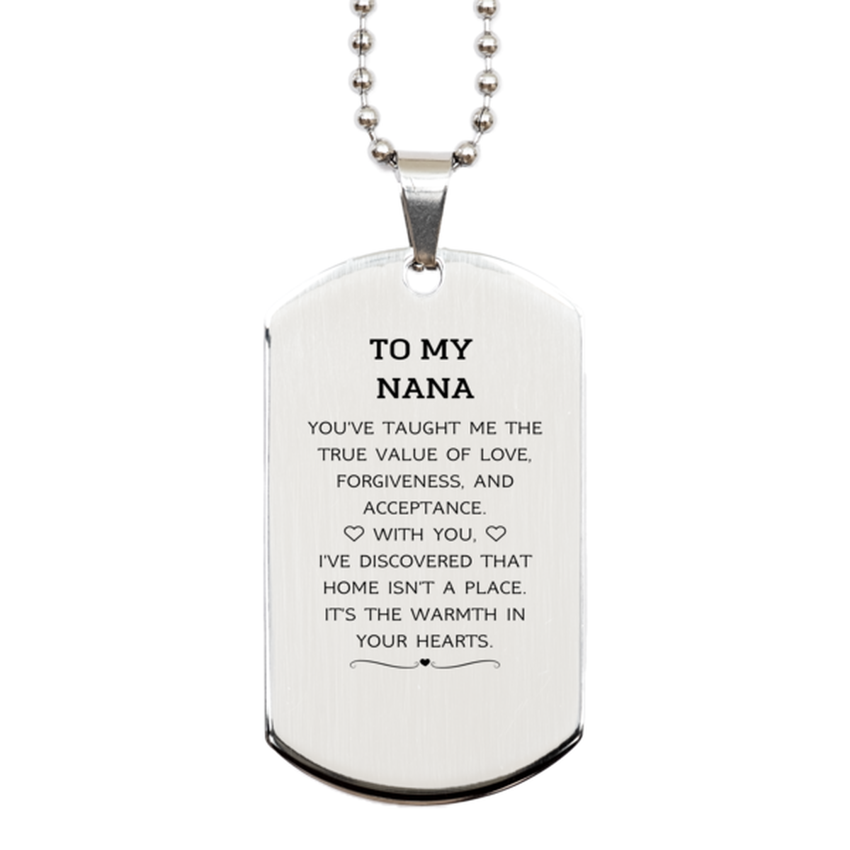 Nana Silver Dog Tag Necklace - You've Taught Me the True Value of Love | Birthday Gift