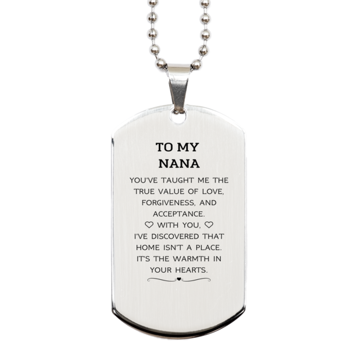 To My Nana Gifts, You've taught me the true value of love, Thank You Gifts For Nana, Birthday Silver Dog Tag For Nana