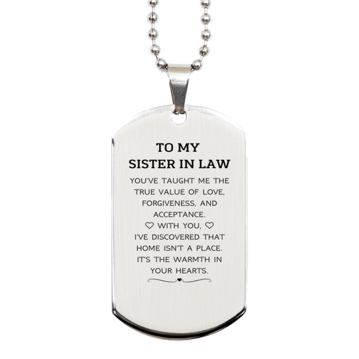 To My Sister In Law Gifts, You've taught me the true value of love, Thank You Gifts For Sister In Law, Birthday Silver Dog Tag For Sister In Law