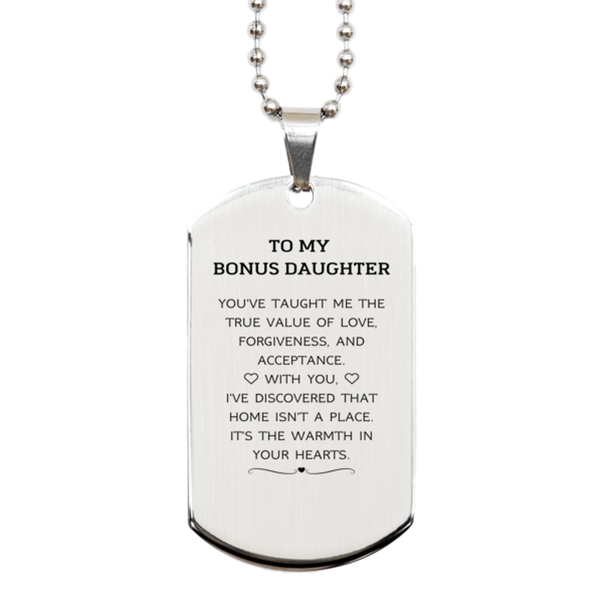 To My Bonus Daughter Gifts, You've taught me the true value of love, Thank You Gifts For Bonus Daughter, Birthday Silver Dog Tag For Bonus Daughter
