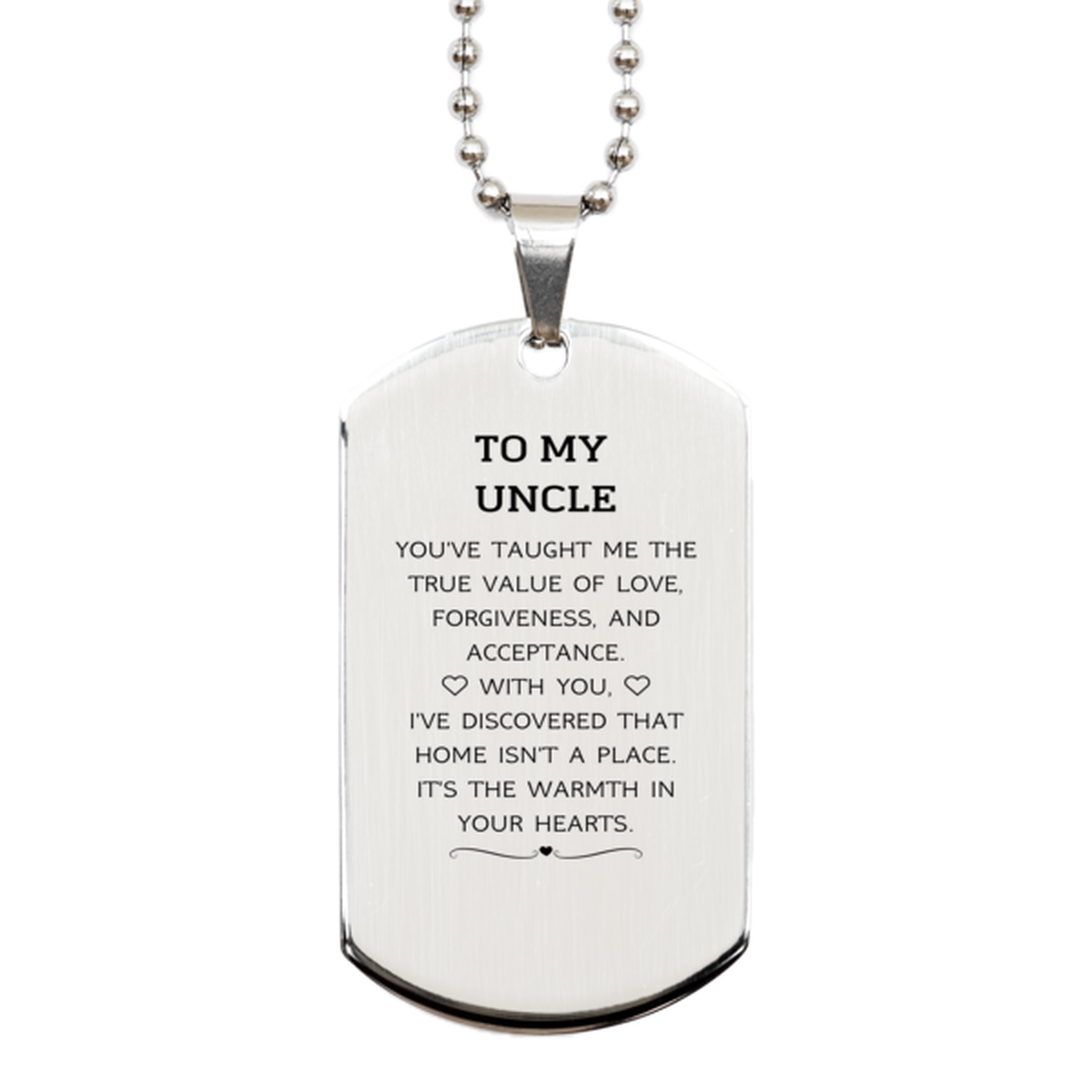 Uncle Silver Dog Tag Necklace - You've Taught Me the True Value of Love | Birthday Gift