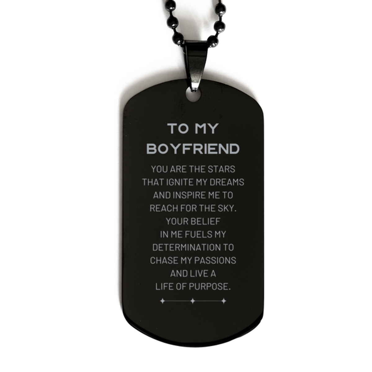 To My Boyfriend Black Dog Tag, You are the stars that ignite my dreams and inspire me to reach for the sky, Birthday Unique Gifts For Boyfriend, Thank You Gifts For Boyfriend