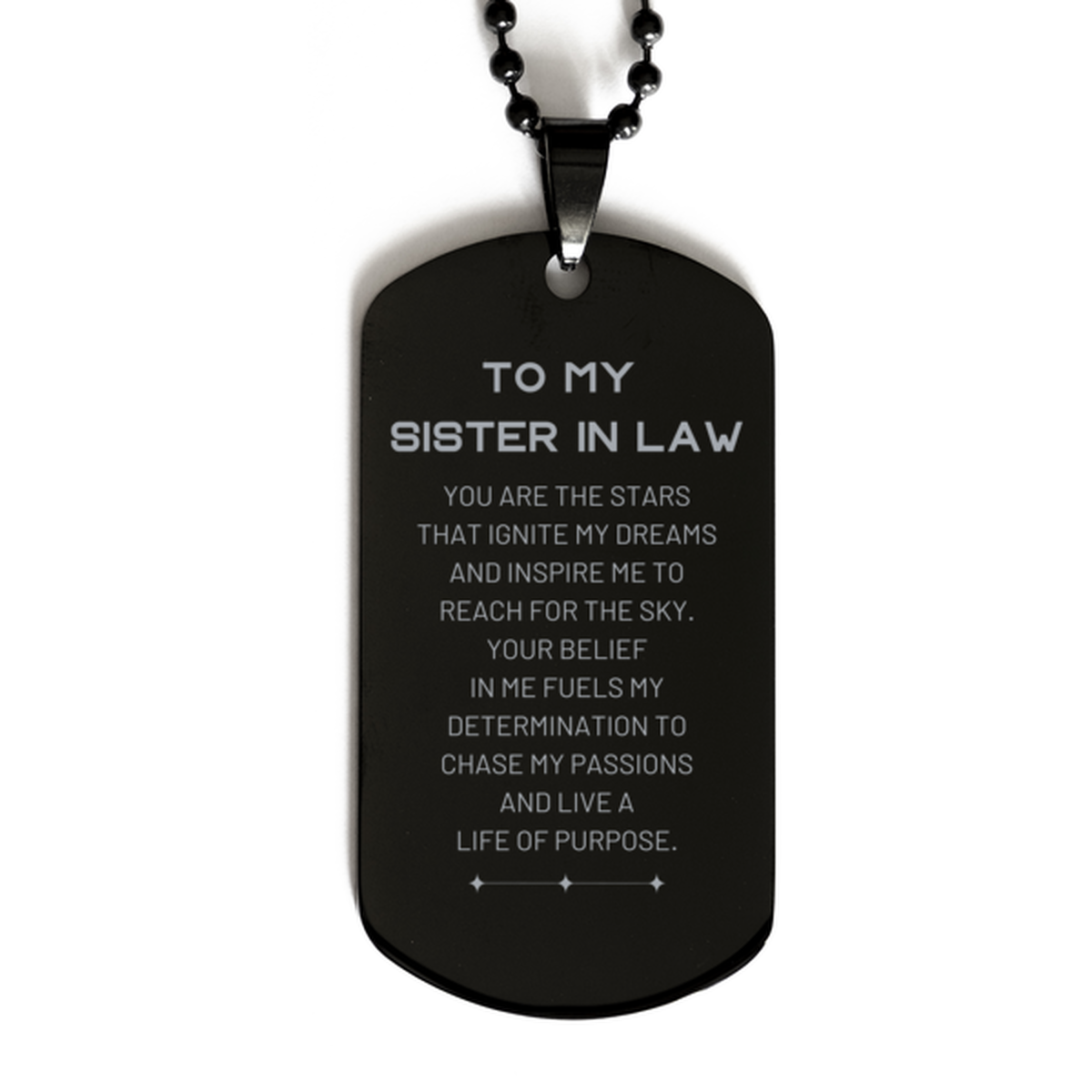 To My Sister In Law Black Dog Tag, You are the stars that ignite my dreams and inspire me to reach for the sky, Birthday Unique Gifts For Sister In Law, Thank You Gifts For Sister In Law