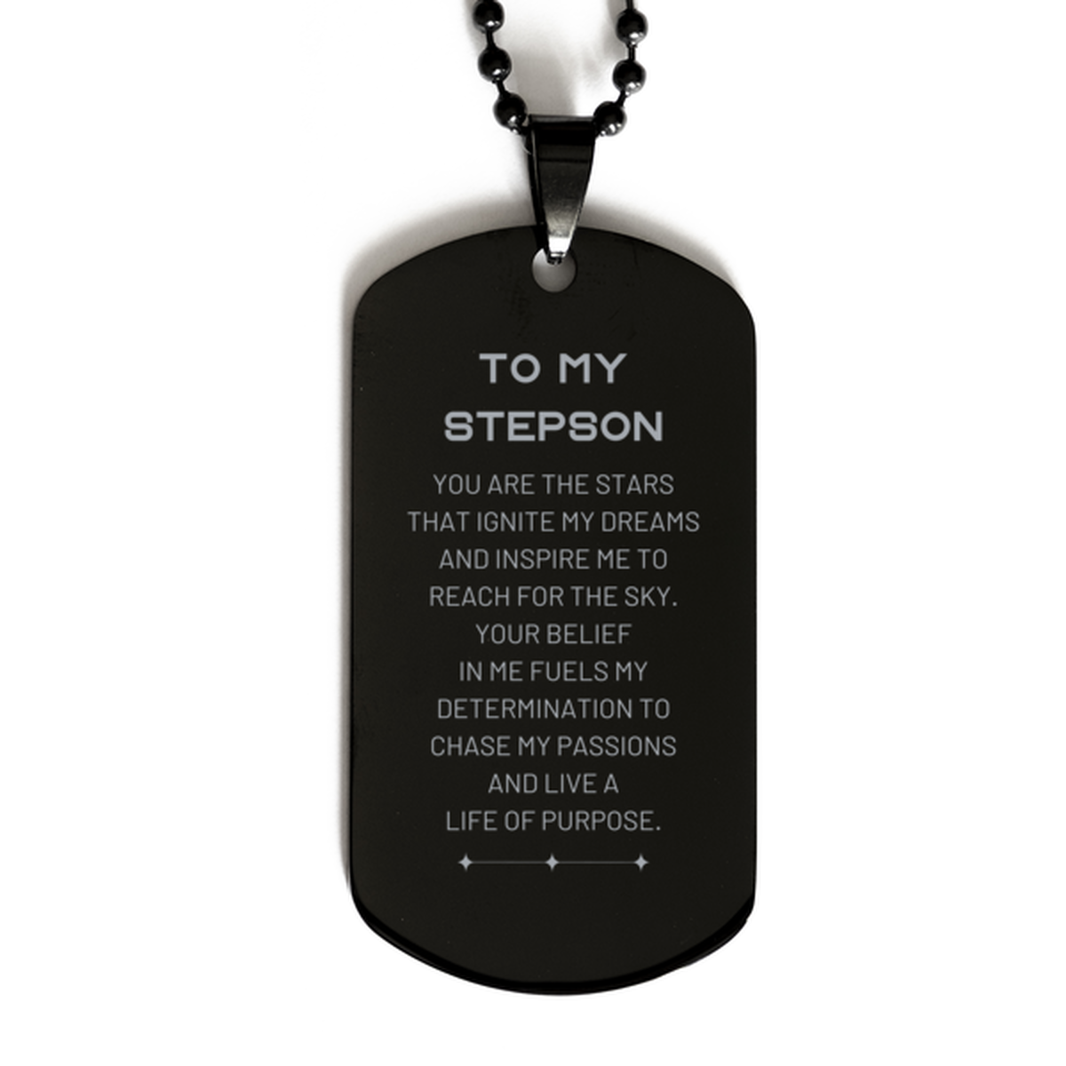 To My Stepson Black Dog Tag, You are the stars that ignite my dreams and inspire me to reach for the sky, Birthday Unique Gifts For Stepson, Thank You Gifts For Stepson