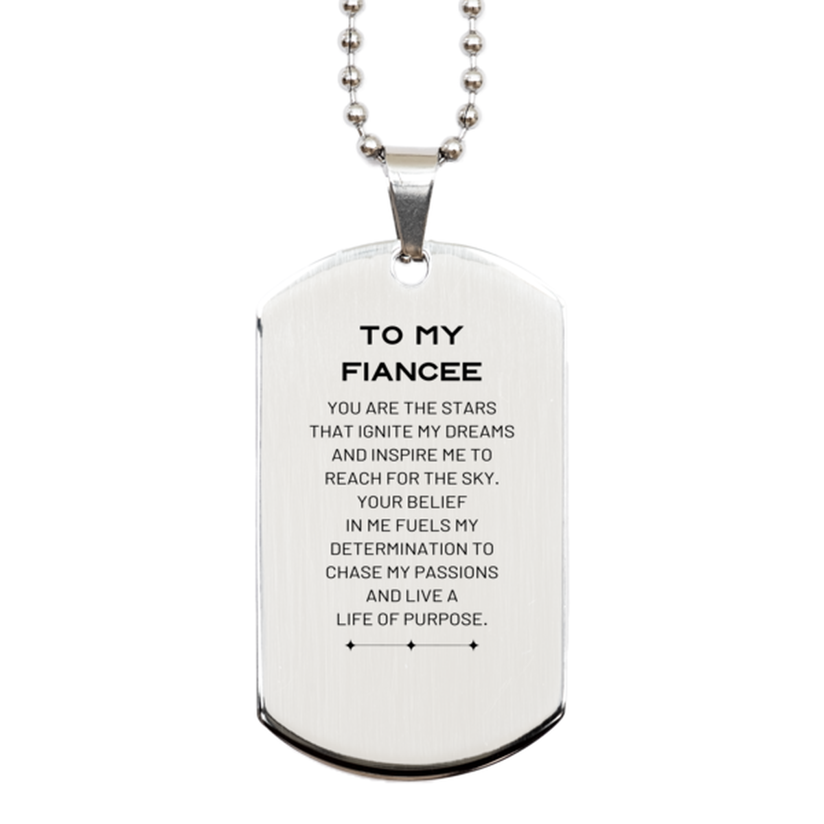 To My Fiancee Silver Dog Tag, You are the stars that ignite my dreams and inspire me to reach for the sky, Birthday Unique Gifts For Fiancee, Thank You Gifts For Fiancee