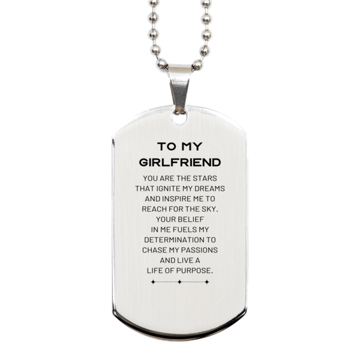 To My Girlfriend Silver Dog Tag, You are the stars that ignite my dreams and inspire me to reach for the sky, Birthday Unique Gifts For Girlfriend, Thank You Gifts For Girlfriend