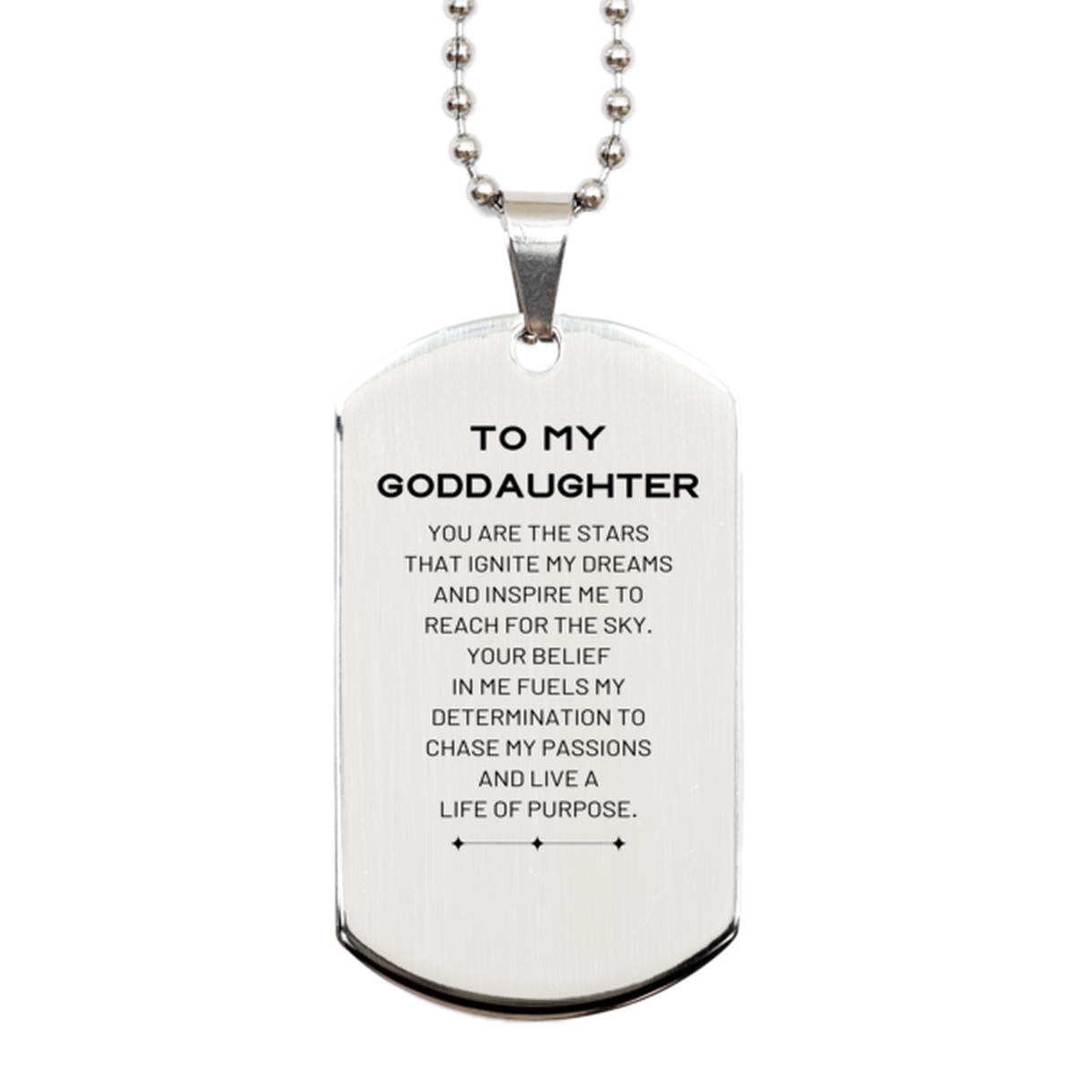 To My Goddaughter Silver Dog Tag, You are the stars that ignite my dreams and inspire me to reach for the sky, Birthday Unique Gifts For Goddaughter, Thank You Gifts For Goddaughter