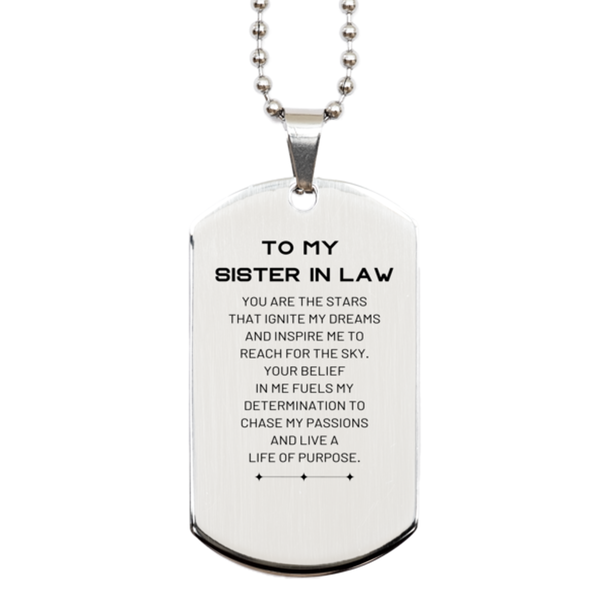 To My Sister In Law Silver Dog Tag, You are the stars that ignite my dreams and inspire me to reach for the sky, Birthday Unique Gifts For Sister In Law, Thank You Gifts For Sister In Law