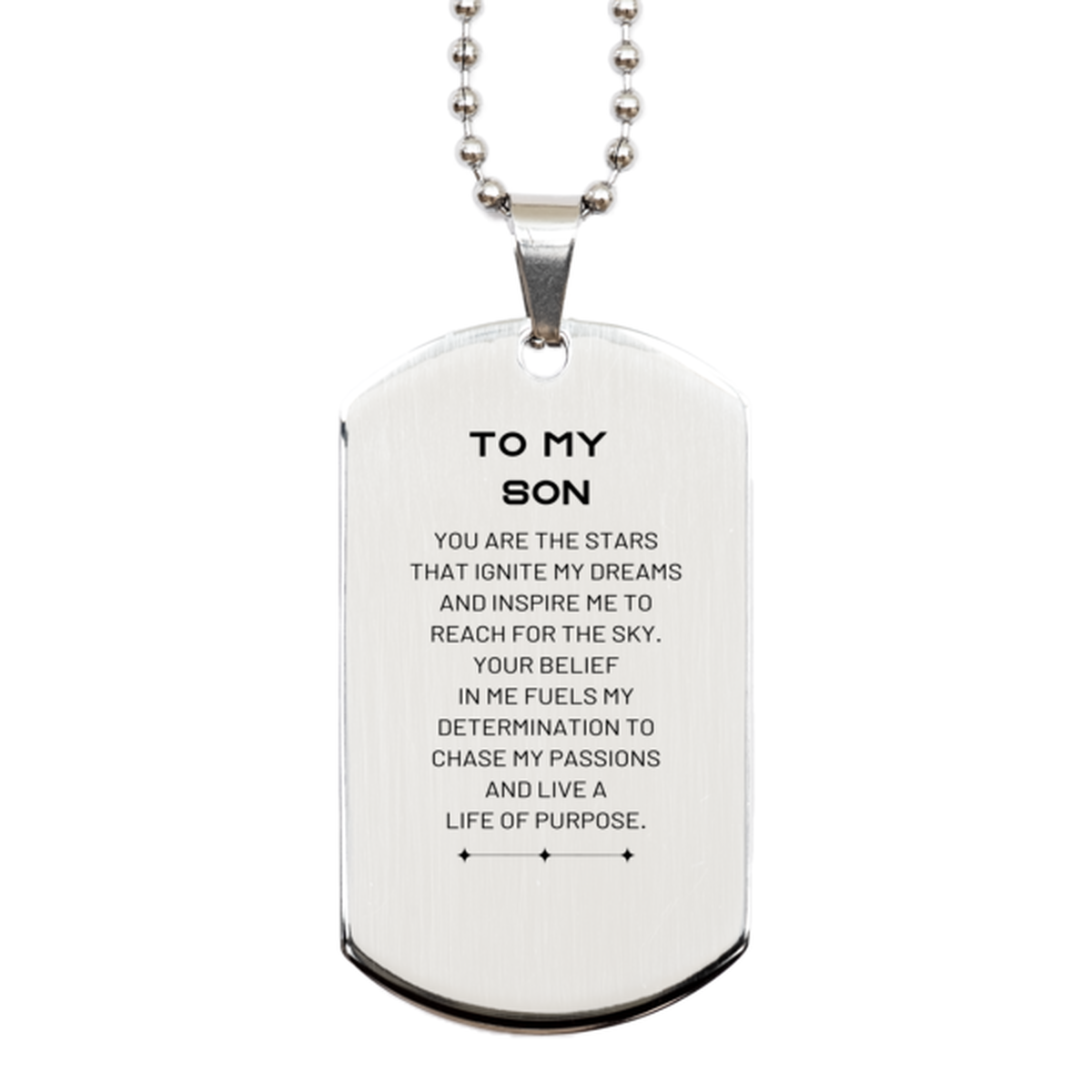 To My Son Silver Dog Tag, You are the stars that ignite my dreams and inspire me to reach for the sky, Birthday Unique Gifts For Son, Thank You Gifts For Son