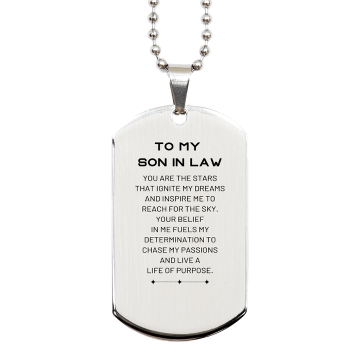 To My Son In Law Silver Dog Tag, You are the stars that ignite my dreams and inspire me to reach for the sky, Birthday Unique Gifts For Son In Law, Thank You Gifts For Son In Law