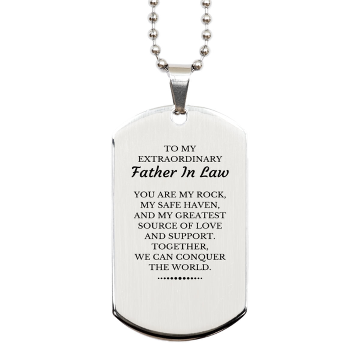 To My Extraordinary Father In Law Gifts, Together, we can conquer the world, Birthday Silver Dog Tag For Father In Law, Christmas Gifts For Father In Law