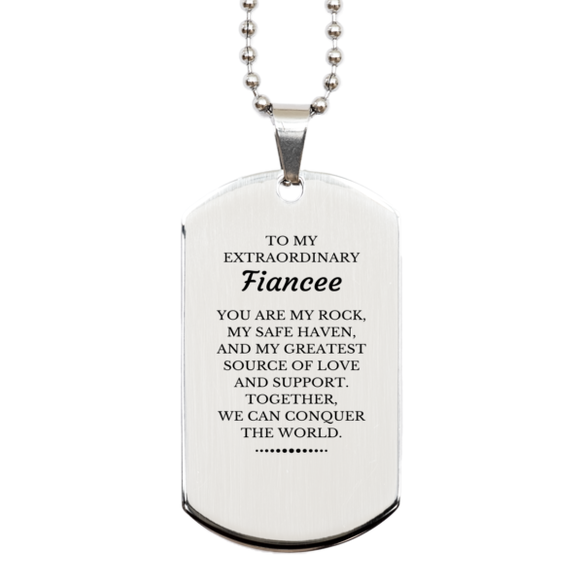 To My Extraordinary Fiancee Gifts, Together, we can conquer the world, Birthday Silver Dog Tag For Fiancee, Christmas Gifts For Fiancee