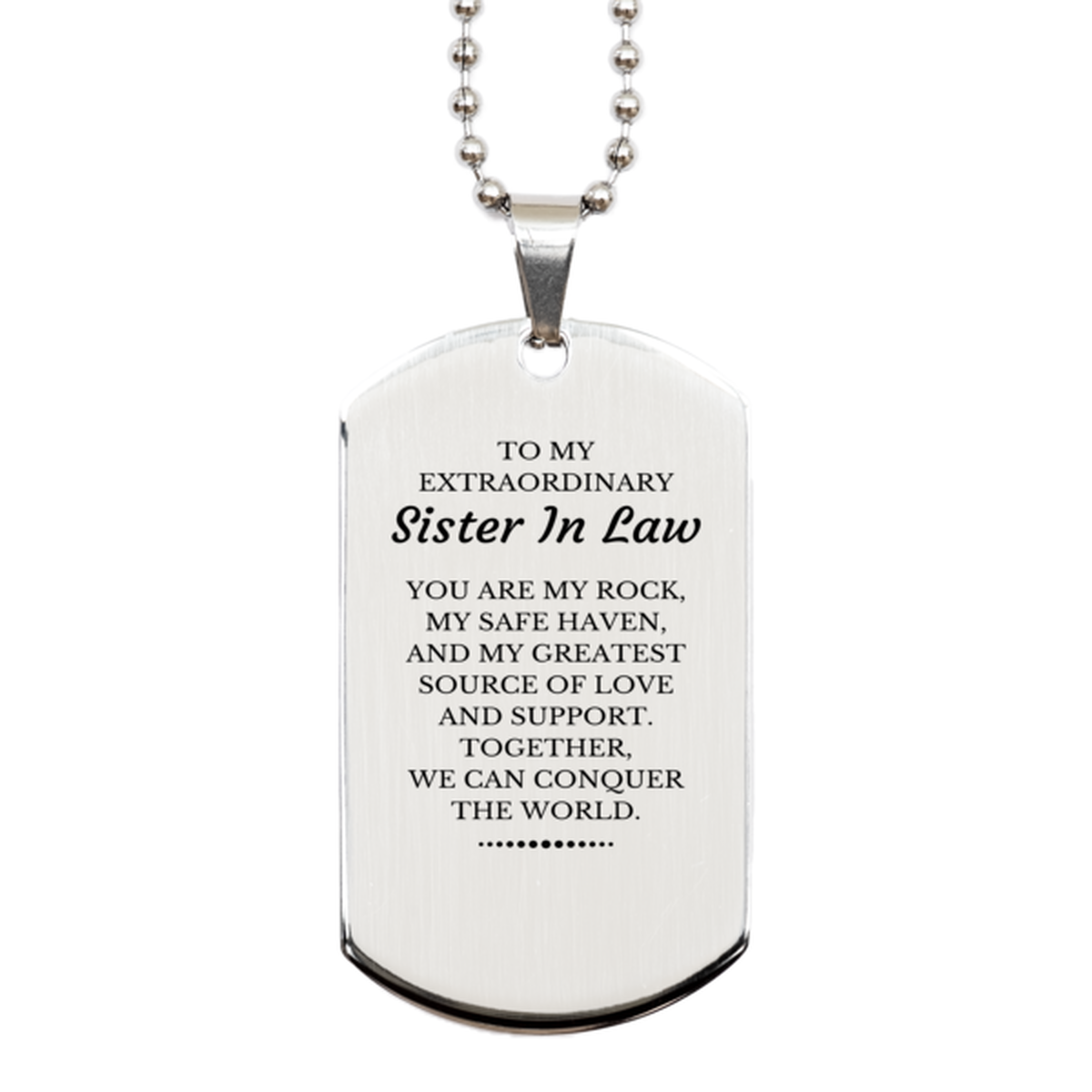 To My Extraordinary Sister In Law Gifts, Together, we can conquer the world, Birthday Silver Dog Tag For Sister In Law, Christmas Gifts For Sister In Law