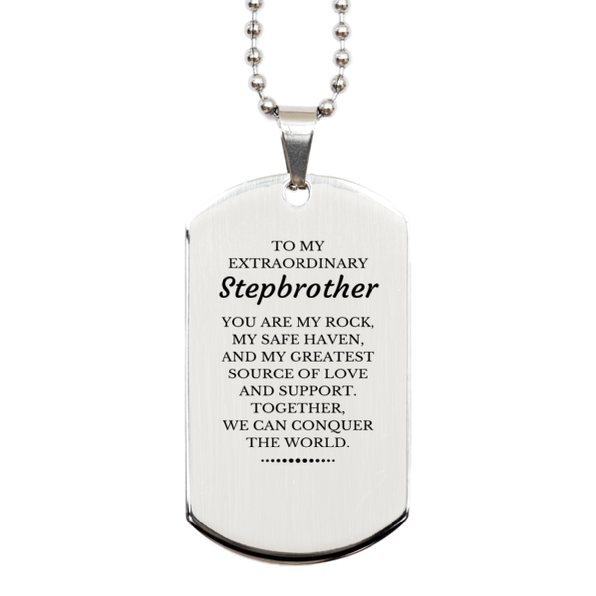 To My Extraordinary Stepbrother Gifts, Together, we can conquer the world, Birthday Silver Dog Tag For Stepbrother, Christmas Gifts For Stepbrother
