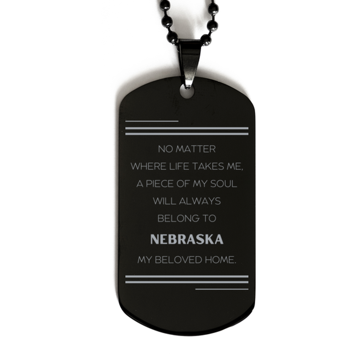 Love Nebraska State Gifts, My soul will always belong to Nebraska, Proud Black Dog Tag, Birthday Unique Gifts For Nebraska Men, Women, Friends