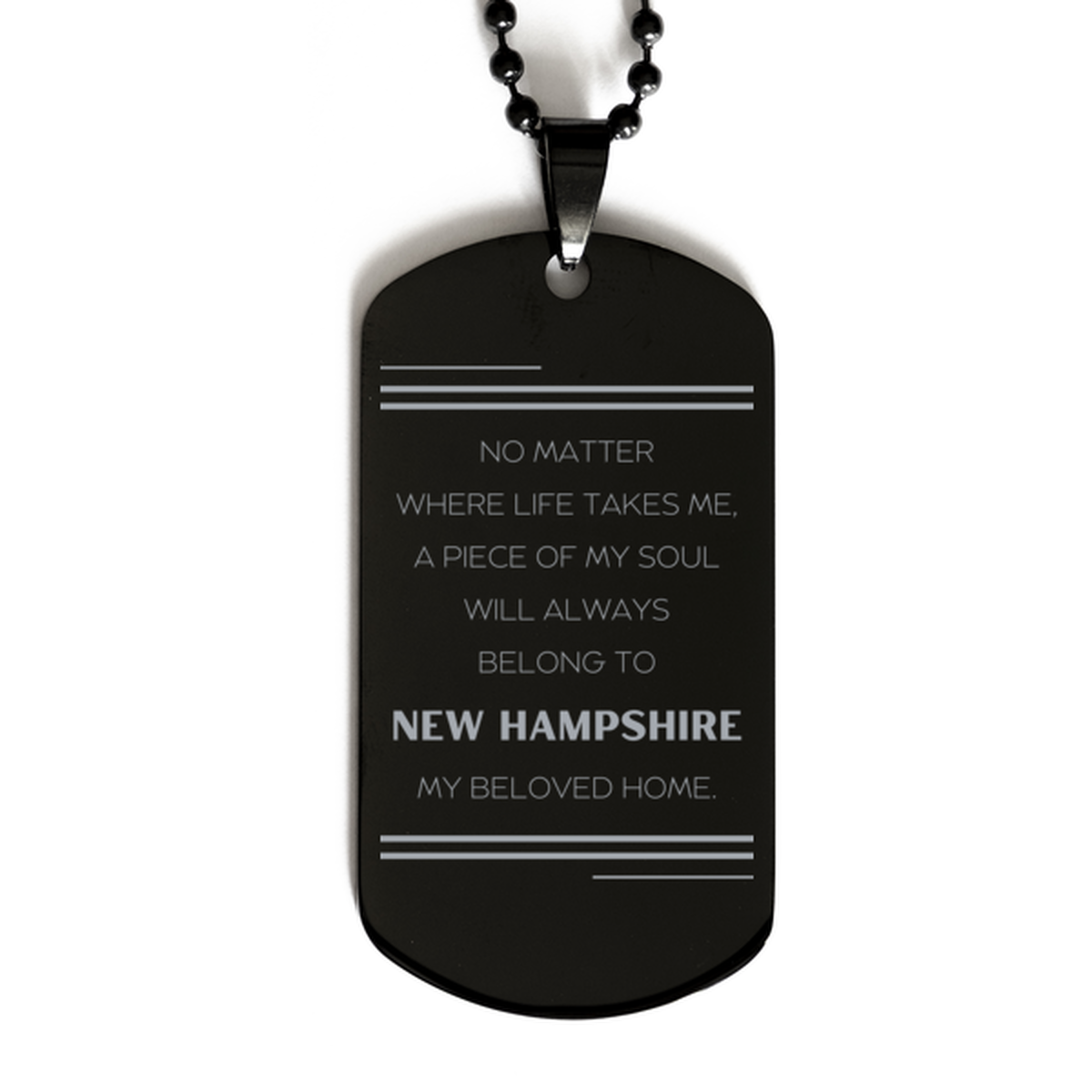 Love New Hampshire State Gifts, My soul will always belong to New Hampshire, Proud Black Dog Tag, Birthday Unique Gifts For New Hampshire Men, Women, Friends