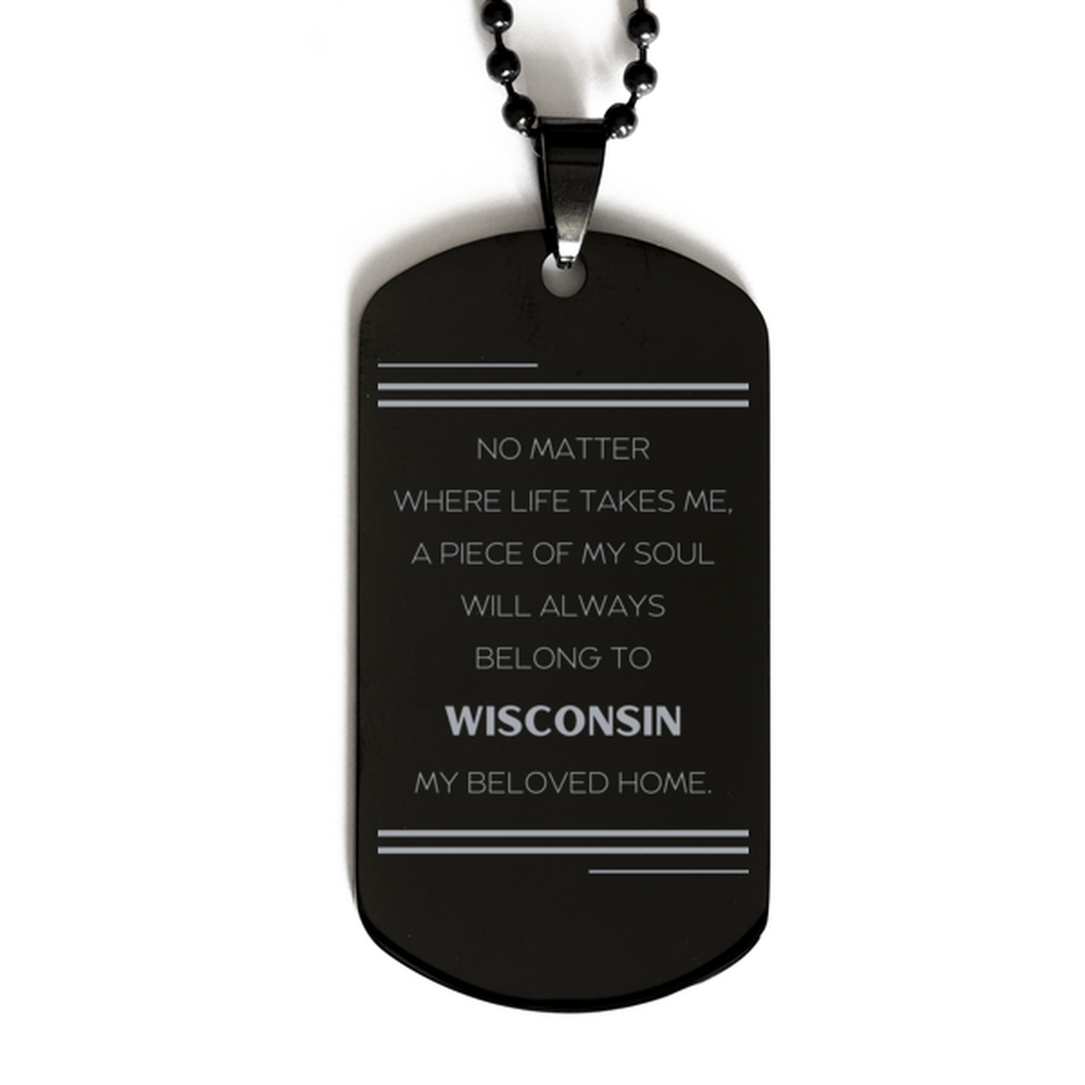 Love Wisconsin State Gifts, My soul will always belong to Wisconsin, Proud Black Dog Tag, Birthday Unique Gifts For Wisconsin Men, Women, Friends