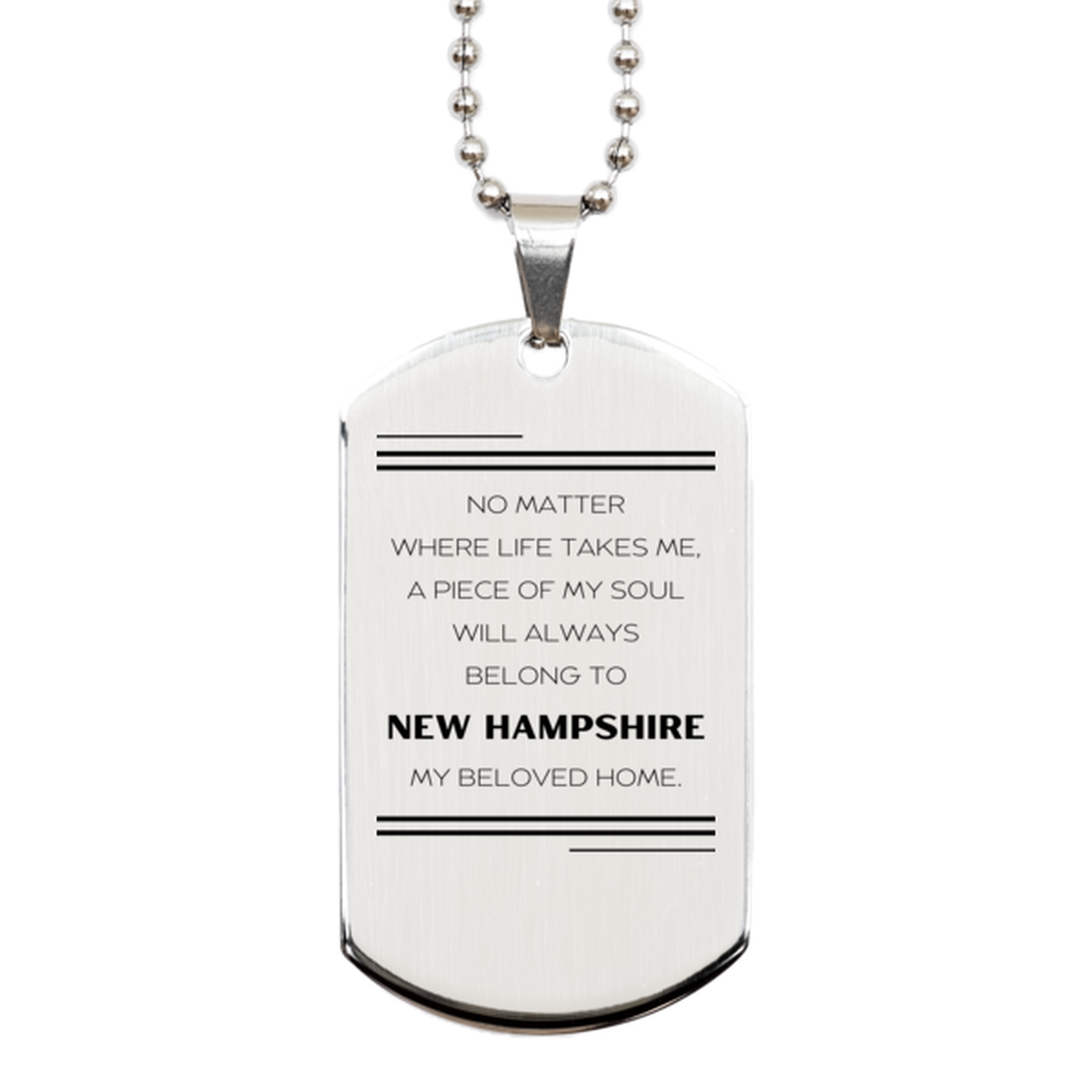 Love New Hampshire State Gifts, My soul will always belong to New Hampshire, Proud Silver Dog Tag, Birthday Unique Gifts For New Hampshire Men, Women, Friends