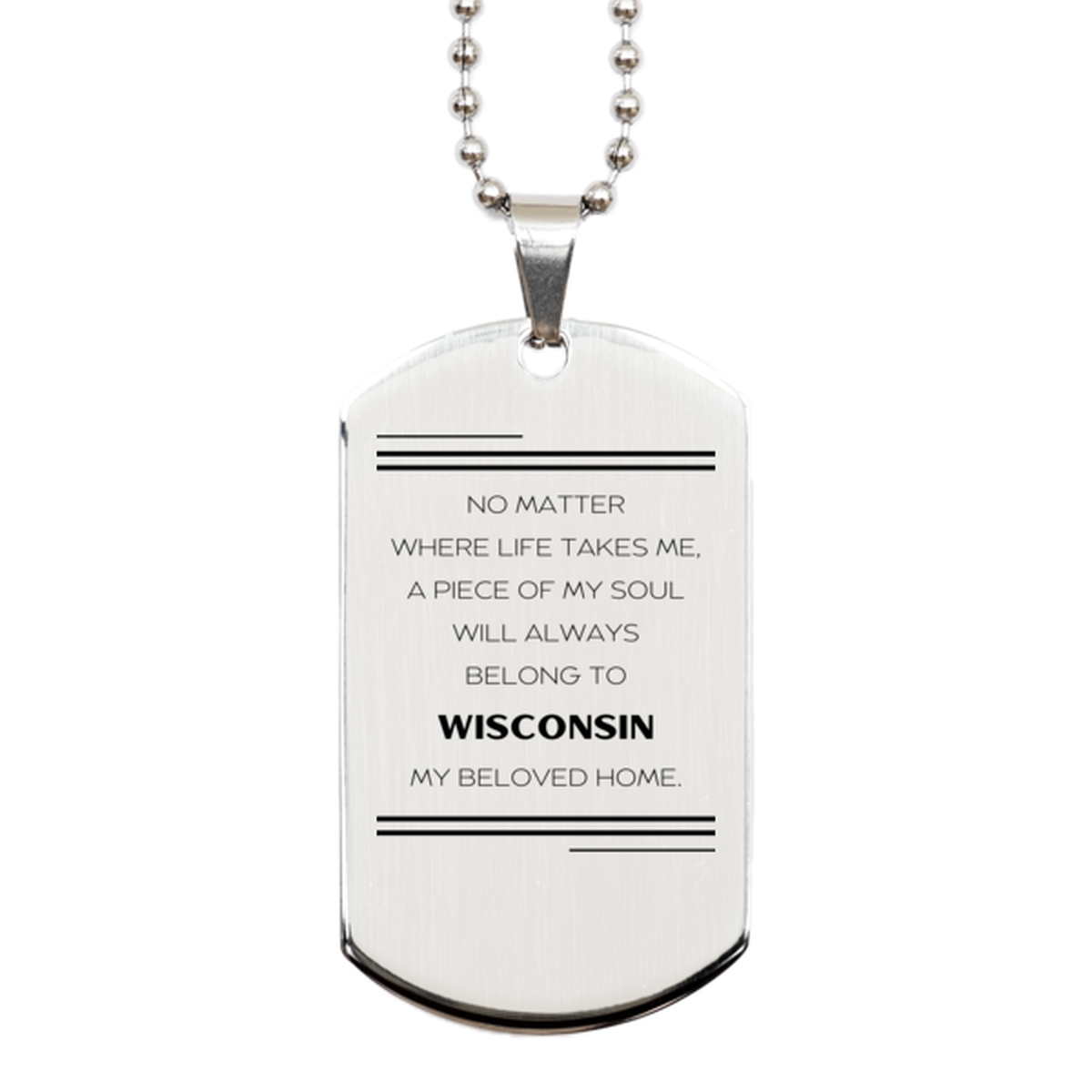 Love Wisconsin State Gifts, My soul will always belong to Wisconsin, Proud Silver Dog Tag, Birthday Unique Gifts For Wisconsin Men, Women, Friends
