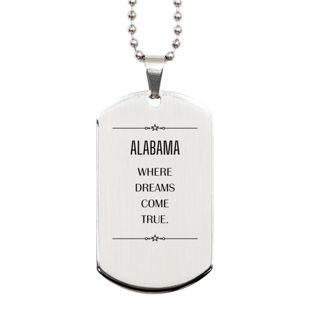 Alabama Silver Dog Tag Necklace - Where Dreams Come True | Inspirational Gift